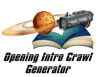 Space Aces Supplemental: Opening Intro Crawl   - Create the lore for your universe in 6 rolls 