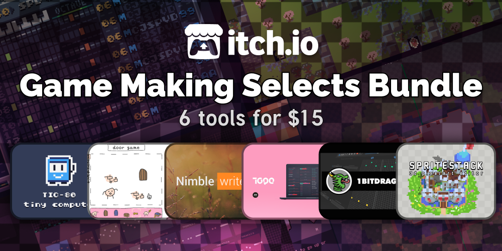 Game Making itch.io Selects Bundle by itch.io and 6 others itch.io