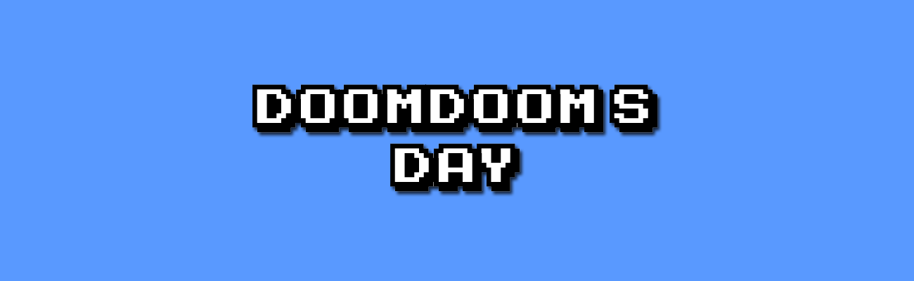 DoomDoom's Day