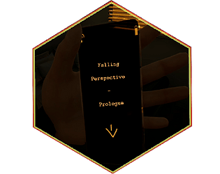 Falling Perspective - Prologue