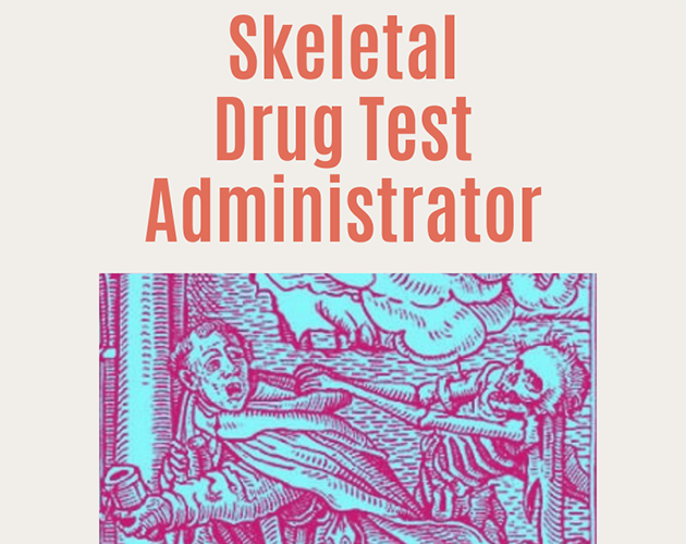 Cover image for Skeletal Drug Test Administrator: a TROIKA! background