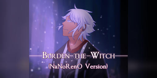 Cover image for Burden the Witch (NaNoRenO 2021)