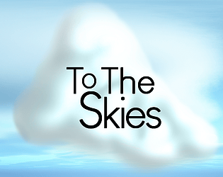 To The Skies