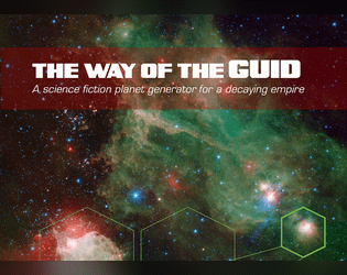 The Way of the GUID   - A hexidecimal planet generator for tabletop RPGs 