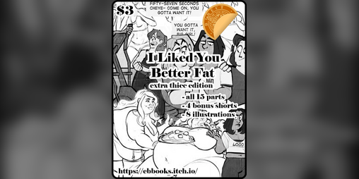 Cover image for I Liked You Better Fat (EXTRA Thicc editon)
