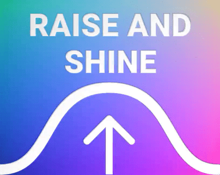 Cover image for Raise and Shine