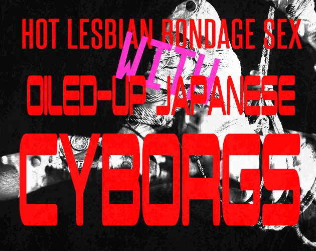 Hot Lesbian Bondage Sex With Oiled-Up Japanese Cyborgs
