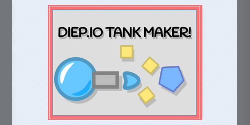 Design With Diep.io Tank Maker 2020, is available on diepio…