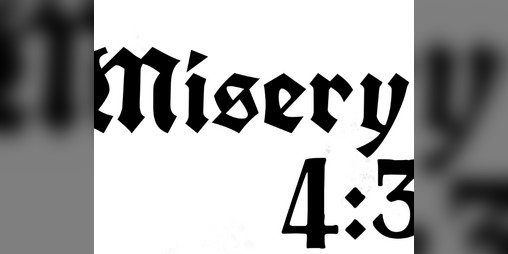 Cover image for Misery 4:3