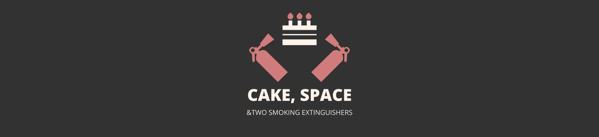 Cake, space and two smoking extinguishers