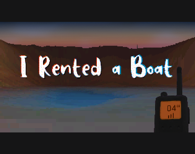 I Rented a Boat
