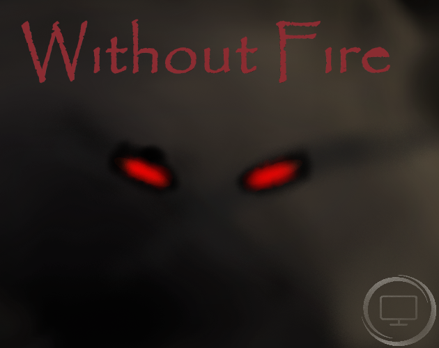 Without Fire
