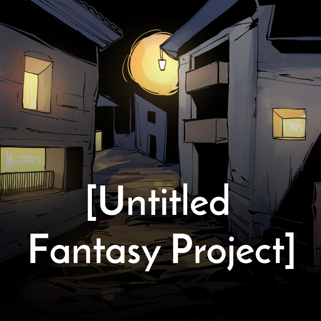 Cover image for [Untitled Fantasy Project]