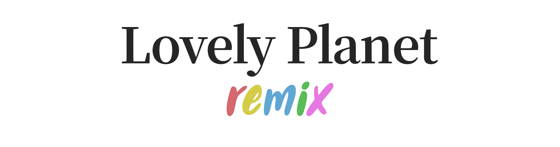Lovely Planet Remix