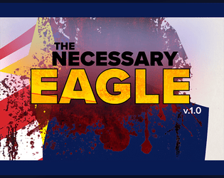 The Necessary Eagle vs. The Good Cad  