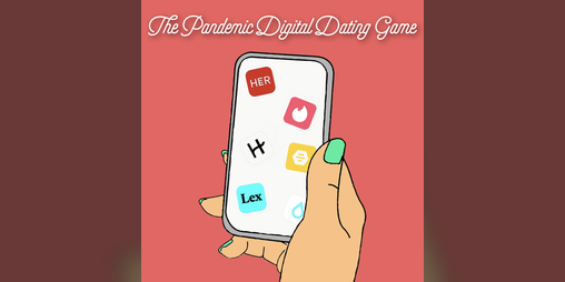 Cover image for The Pandemic Digital Dating Game