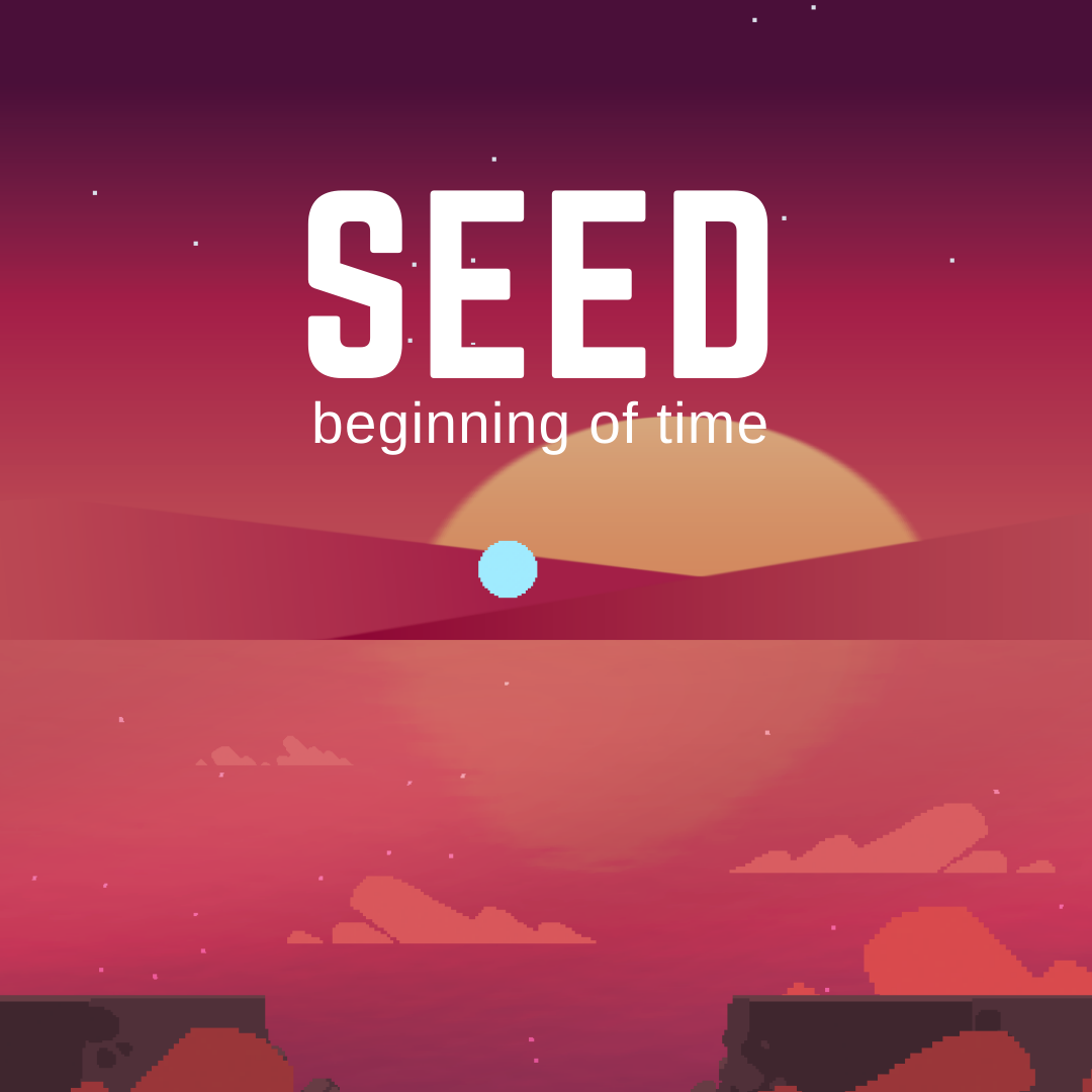 Seed: The Beginning