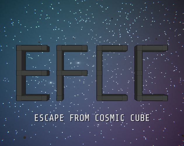 EFCC: Escape From Cosmic Cube