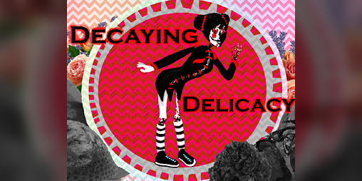 Cover image for Decaying Delicacy
