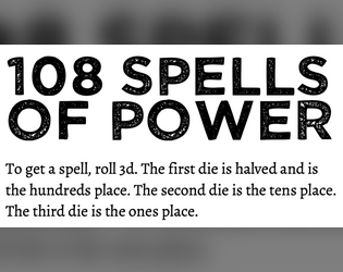 108 Level-less Spells (d366)   - A diegetic spell list for use with any adventure game 