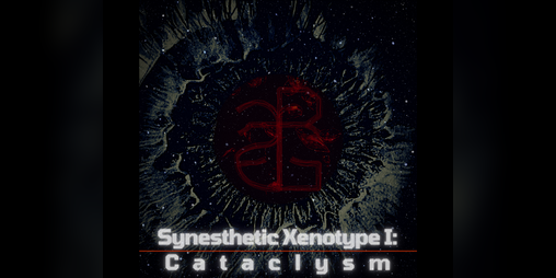Cover image for Synesthetic Xenotype I: Cataclysm