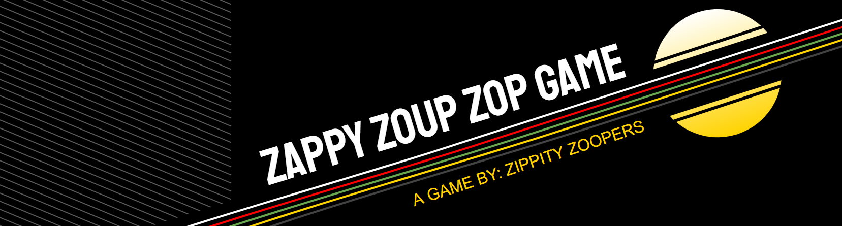 Zappy Zoup Zop Game