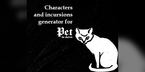 Cover image for Characters and incursions for "Pet, the shadow"
