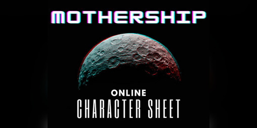 Cover image for Mothership 0e - Online Character Sheet
