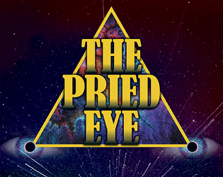 The Pried Eye: A Trophy Dark Incursion   - Step into cosmic body horror and ego death 
