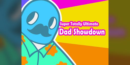 Cover image for Super Totally Ultimate Dad Showdown