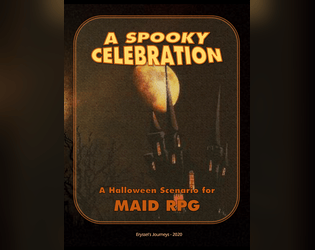 A Spooky Celebration - (MAID RPG)  