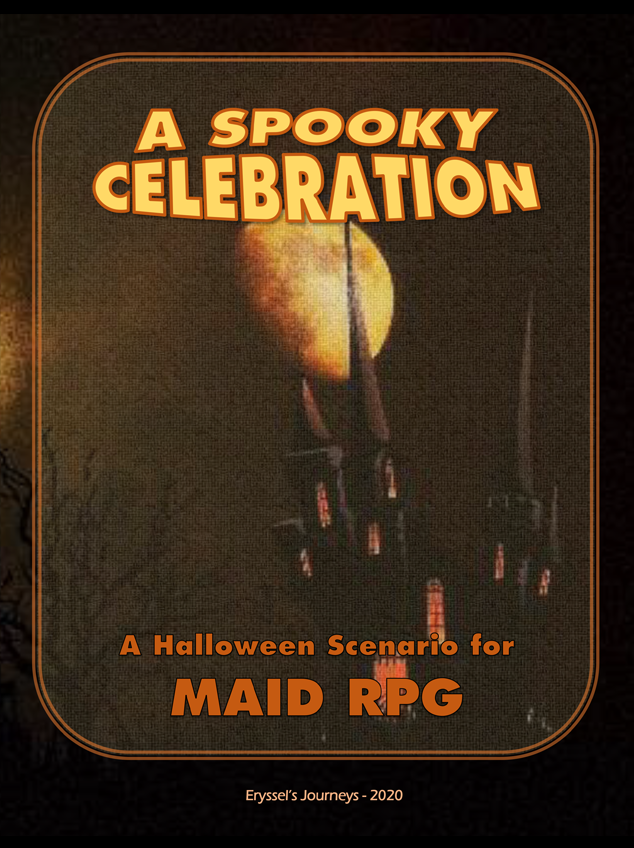 A Spooky Celebration - (MAID RPG)