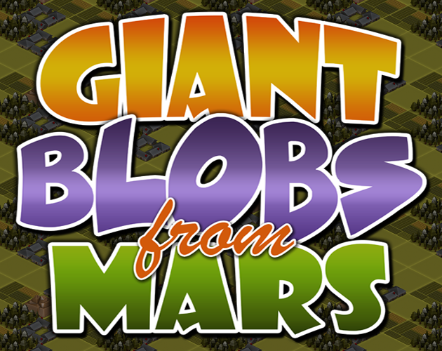 Cover image for Giant Blobs From Mars