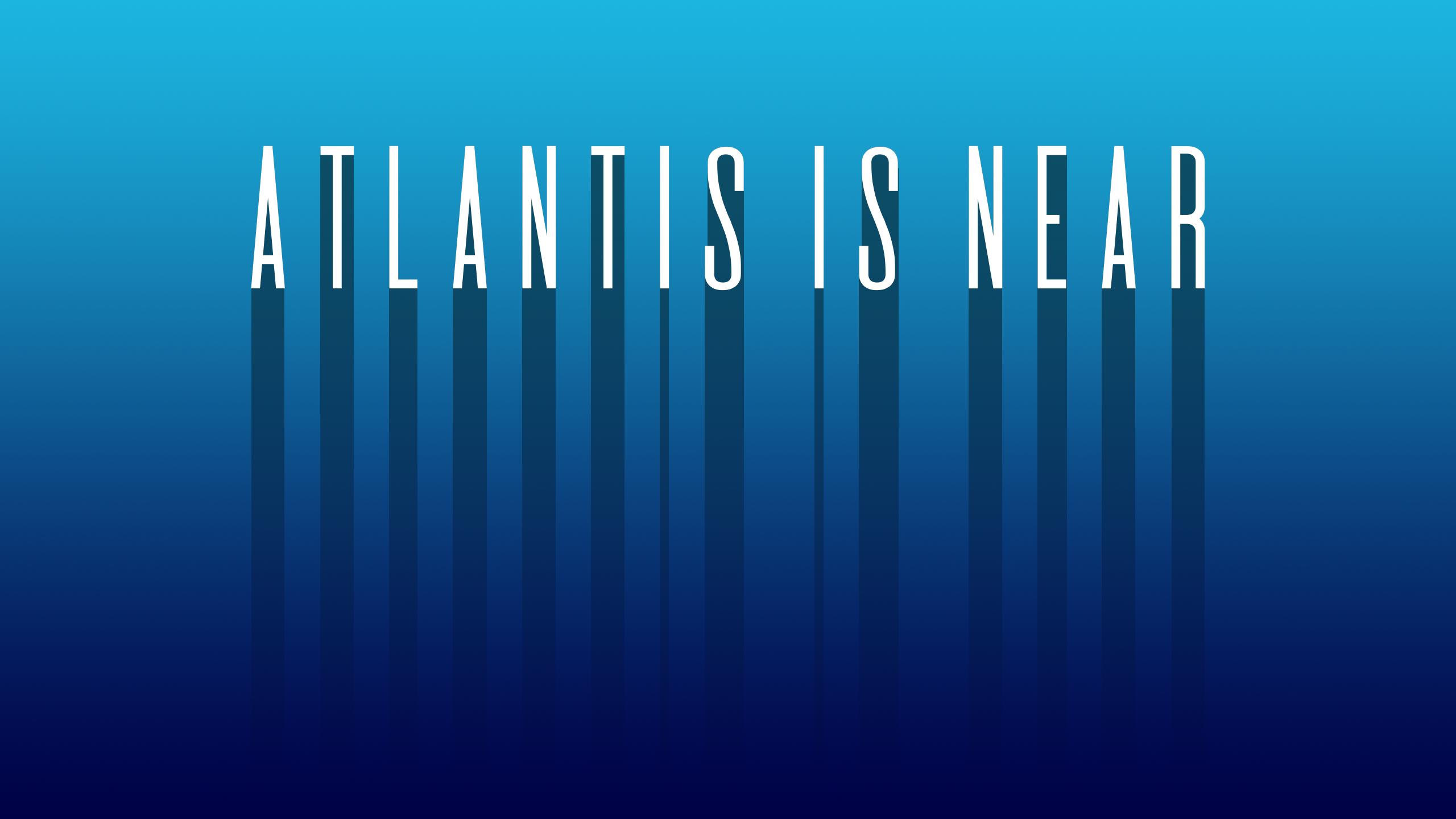 Atlantis is near