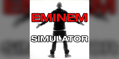 Cover image for Eminem Simulator
