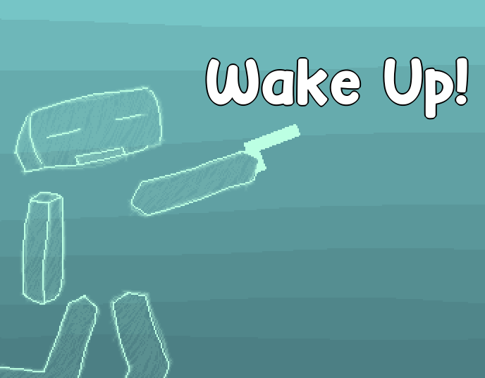 Wake Up!