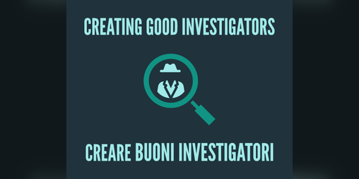 Cover image for Creating Good Investigators | Creare buoni Investigatori
