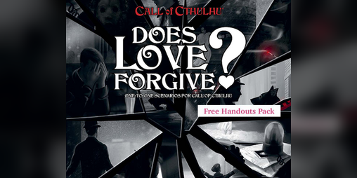 Cover image for Does Love Forgive? Free Handouts Pack (Call of Cthulhu)