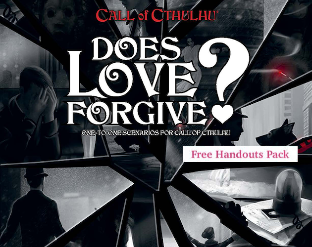 Cover image for Does Love Forgive? Free Handouts Pack (Call of Cthulhu)
