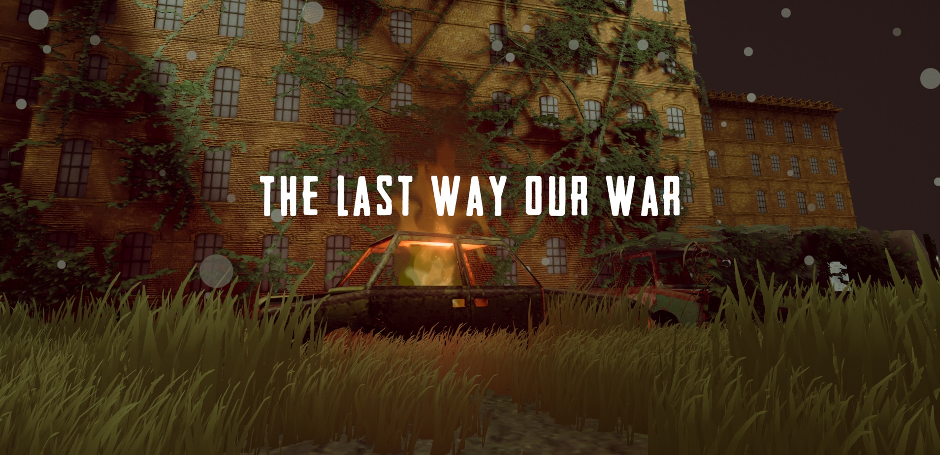 The Last Way, Our War