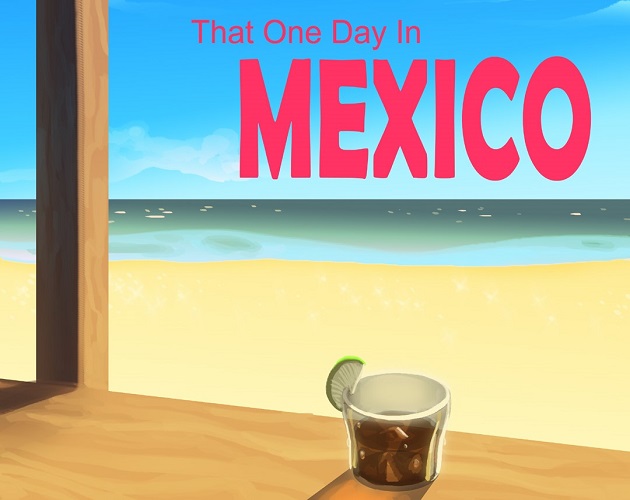 that-one-day-in-mexico-by-thunderlobster