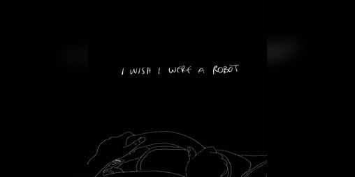 Cover image for I Wish I Were A Robot
