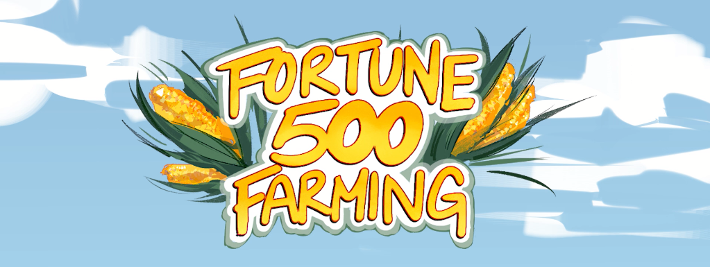 Fortune 500 Farming