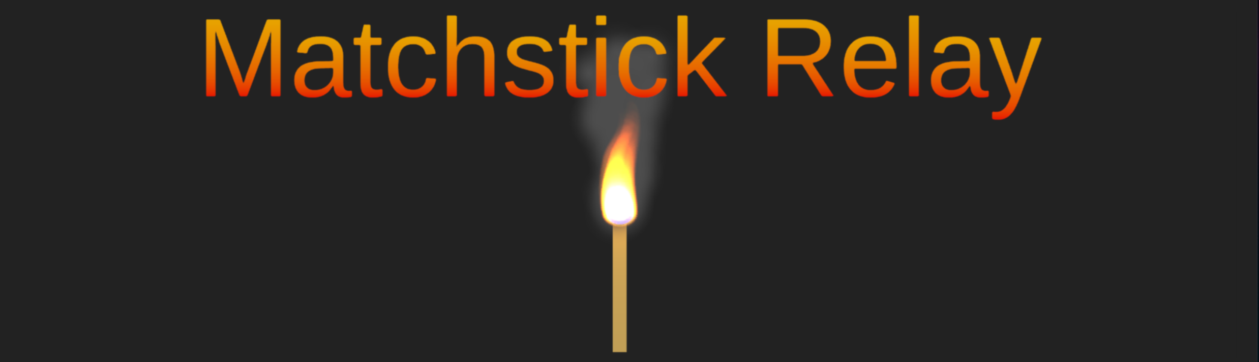 Matchstick Relay