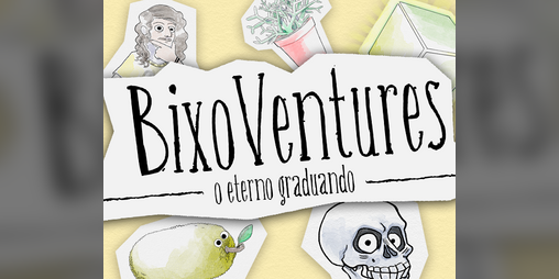 Cover image for BixoVentures: O Eterno Graduando