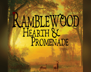 Ramblewood Hearth & Promenade   - A cute minigame based on Over the Garden Wall and Into the Odd 