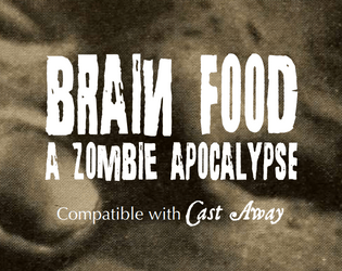 Brain Food   - A zombie apocalypse compatible with Cast Away. 