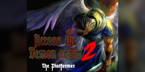 Cover image for ACROSS THE DEMON REALM 2 : The platformer! FULL FINALE VERSION