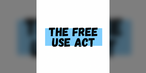 The Free Use Act by sonnotica