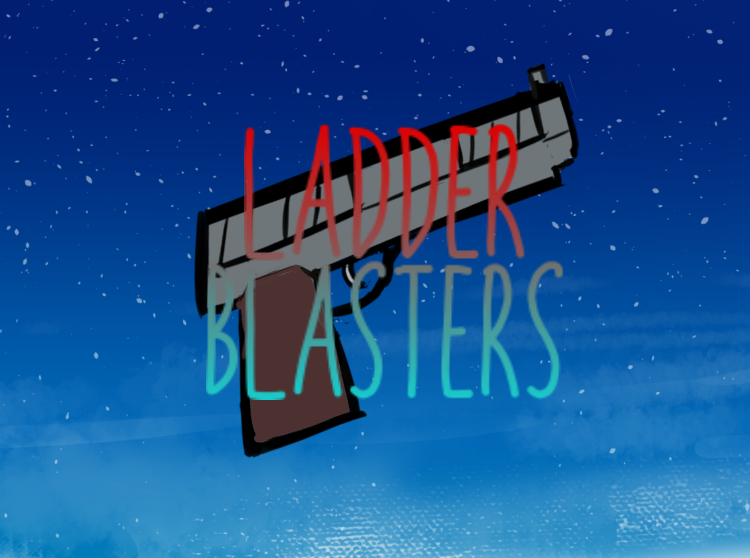 Ladder Blasters